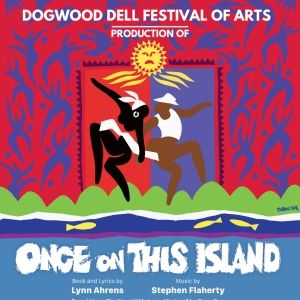 ONCE ON THIS ISLAND to be Presented at Richmond's Dogwood Dell Amphitheatre