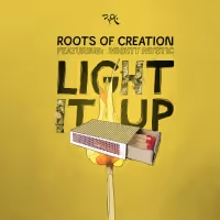 Roots Of Creation And Mighty Mystic Release 'Light It Up'
