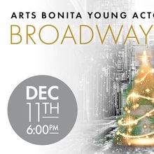 Arts Bonita to Present Yearly Theatre Fundraiser BROADWAY HOLIDAY