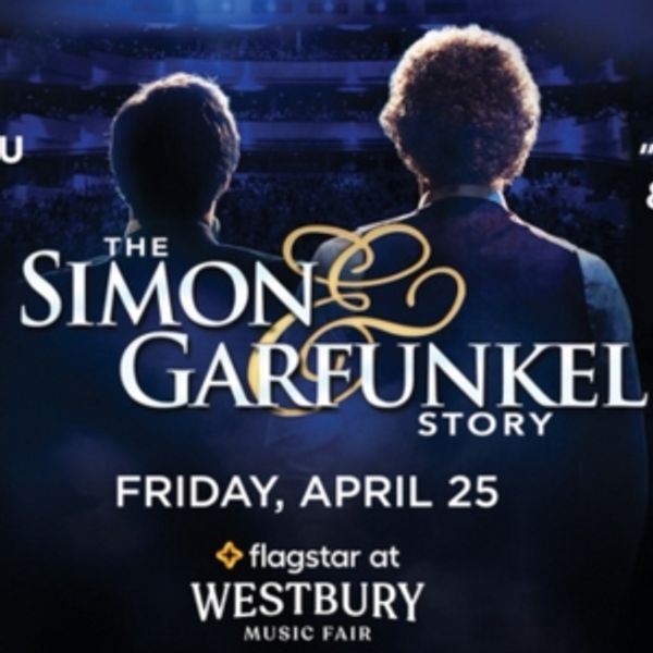 Spotlight: THE SIMON & GARFUNKEL STORY at Westbury Music Fair! Photo