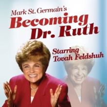 North Coast Rep Will Stream BECOMING DR. RUTH, Starring Tovah Feldshuh