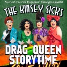 The Kinsey Sicks Return To The Rrazz Room With DRAG QUEEN STORYTIME GONE WILD This Ap