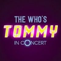 Special Offer: THE WHO'S TOMMY IN CONCERT at Capitol Theatre
