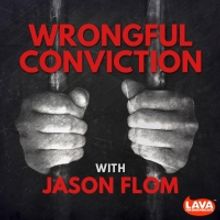 WRONGFUL CONVICTION WITH JASON FLOM Tells the Story of Mississippi's Eddie Lee Howard