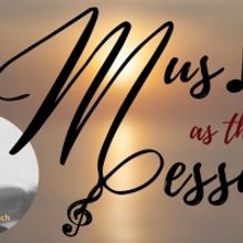 The American Opera Project Presents MUSIC AS THE MESSAGE