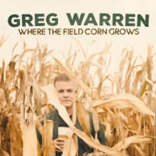 Comedian Greg Warren Will Release Album 'Where The Field Corn Grows'