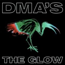 DMA'S Announce New Album 'The Glow' and Share First Single