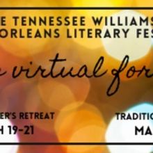Tennessee Williams & New Orleans Literary Festival  Embraces Virtual Format for 2021
