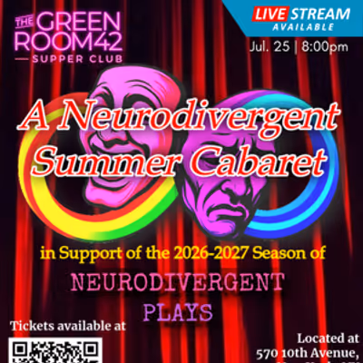 NEURODIVERGENT SUMMER CABARET to Launch Annual Fundraiser at The Green Room 42