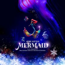New, Circus Theatre Adaptation of Hans Christian Andersen's THE LITTLE MERMAID Comes 