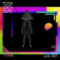 Mensa Deathsquad Release New Single 'Chin Up, Eyes Wide Open'