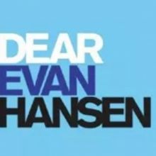 DEAR EVAN HANSEN Postponed at The Hippodrome Theatre