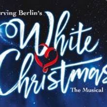 West End Production Of WHITE CHRISTMAS To Embark On A New UK Tour