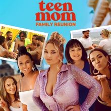 MTV's TEEN MOM: FAMILY REUNION Returns For Season 3 in March