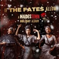 BWW Album Review: IF THE FATES ALLOW Offers Hope Through a Hard Winter