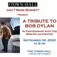 Sara Bareilles, Punch Brothers & More to Perform at A TRIBUTE TO BOB DYLAN at The…