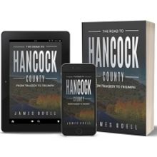 James Odell Releases New Book THE ROAD TO HANCOCK COUNTY