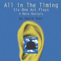 ALL IN THE TIMING Opens at Zephyr Theatre Next Month