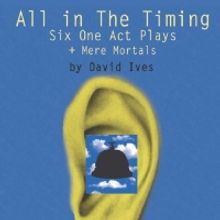 ALL IN THE TIMING Opens at Zephyr Theatre Next Month