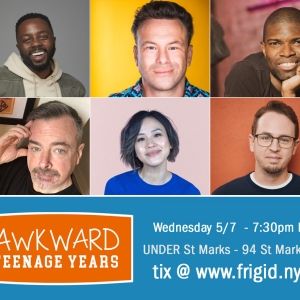 AWKWARD TEENAGE YEARS Comes to Under St. Mark's