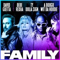 David Guetta Releases 'Family (Feat. Bebe Rexha, Ty Dolla $ign, and A Boogie Wit Da…