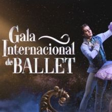 BWW Previews: BALLET GALA INTERNATIONAL Arrives in Brazil for One Single Performance 