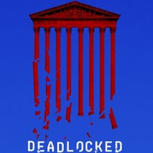 DEADLOCKED: HOW AMERICA SHAPED THE SUPREME COURT Coming to Showtime