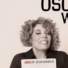 TO OSCAR WITH LOVE: Amber Weekes Honors Oscar Brown, Jr. Centenary