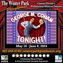 Spotlight: GEORGE M. COHAN at The Winter Park Playhouse