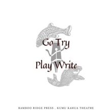 Kumu Kahua Theatre and Bamboo Ridge Press Announce The December 2023 Prompt For GO TR