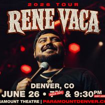 Rene Vaca Adds Second Show at Paramount Theatre Denver