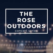 The Rose Outdoors Concert Series Brings Live Entertainment Back To Orange County