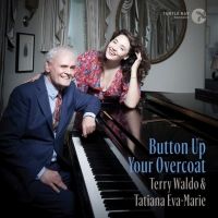 NYC Jazz Duo Tatiana and Terry Release New Single “Button Up Your Overcoat”
