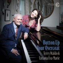 NYC Jazz Duo Tatiana and Terry Release New Single “Button Up Your Overcoat”
