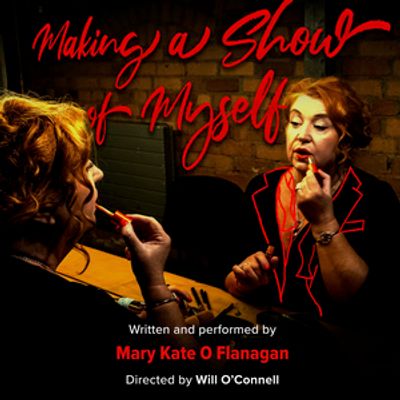 Mary Kate O'Flanagan to Bring MAKING A SHOW OF MYSELF To London For UK Debut