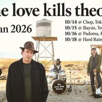 THE LOVE KILLS THEORY Completes Japan Tour Supporting HAPPY SUICIDE, JIM!