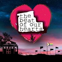 Exeter Northcott Theatre to Present The World Premiere of THE BEAT OF OUR HEARTS