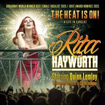 Quinn Lemley to Present RITA HAYWORTH: THE HEAT IS ON! at the Triad Theater