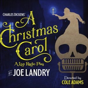 Previews: A CHRISTMAS CAROL: A LIVE RADIO PLAY at Wichita Community Theatre