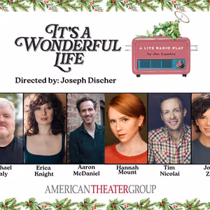American Theater Group Will Present IT'S A WONDERFUL LIFE: A LIVE RADIO PLAY In…