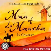 MAN OF LA MANCHA, IN CONCERT to Open at New London Barn Playhouse With Symphony NH
