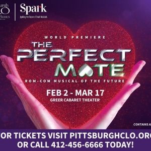 Pittsburgh CLO to Present the World Premiere Rom-Com Musical THE PERFECT MATE