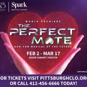 Pittsburgh CLO to Present the World Premiere Rom-Com Musical THE PERFECT MATE