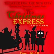 New Musical THE CHRISTMAS EXPRESS to Debut at Theater For The New City