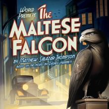 THE MALTESE FALCON World Premiere and More Set for Laguna Playhouse 2025/26 Season