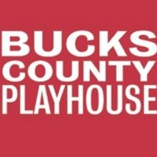 Bucks County Playhouse Cancels 2020 Summer Season; Announces 2020 Subscriptions to be