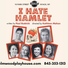 I HATE HAMLET to Open Elmwood Playhouse's 80th Season