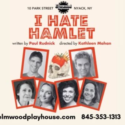 I HATE HAMLET to Open Elmwood Playhouse's 80th Season