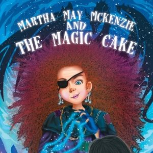Brian Starr Releases New Middle Grade Fantasy Novel MARTHA MAY MCKENZIE AND THE…