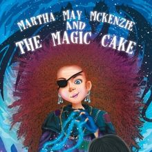 Brian Starr Releases New Middle Grade Fantasy Novel MARTHA MAY MCKENZIE AND THE MAGIC